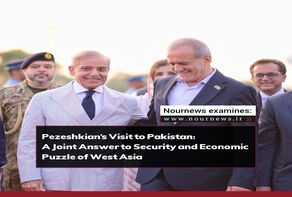 Pezeshkian’s Visit to Pakistan: A Joint Answer to Security and Economic Puzzle of West Asia