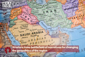 Western Asia; battlefield of narratives for changing the geopolitics of the region